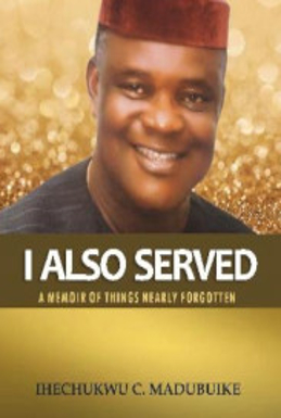 I ALSO SERVED : A MEMOIR OF THINGS NEARLY FORGOTTEN