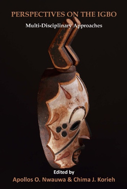 PERSPECTIVES ON THE IGBO: MULTI-DISCIPLINARY APPROACHES