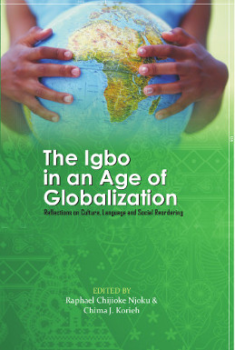 THE IGBO IN AN AGE GLOBALIZATION