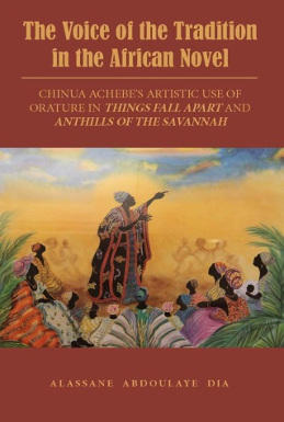THE VOICE OF THE TRADITION IN THE AFRICAN NOVEL